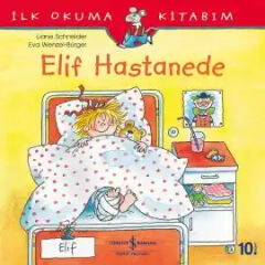 İş Bankası Elif  Hastanede