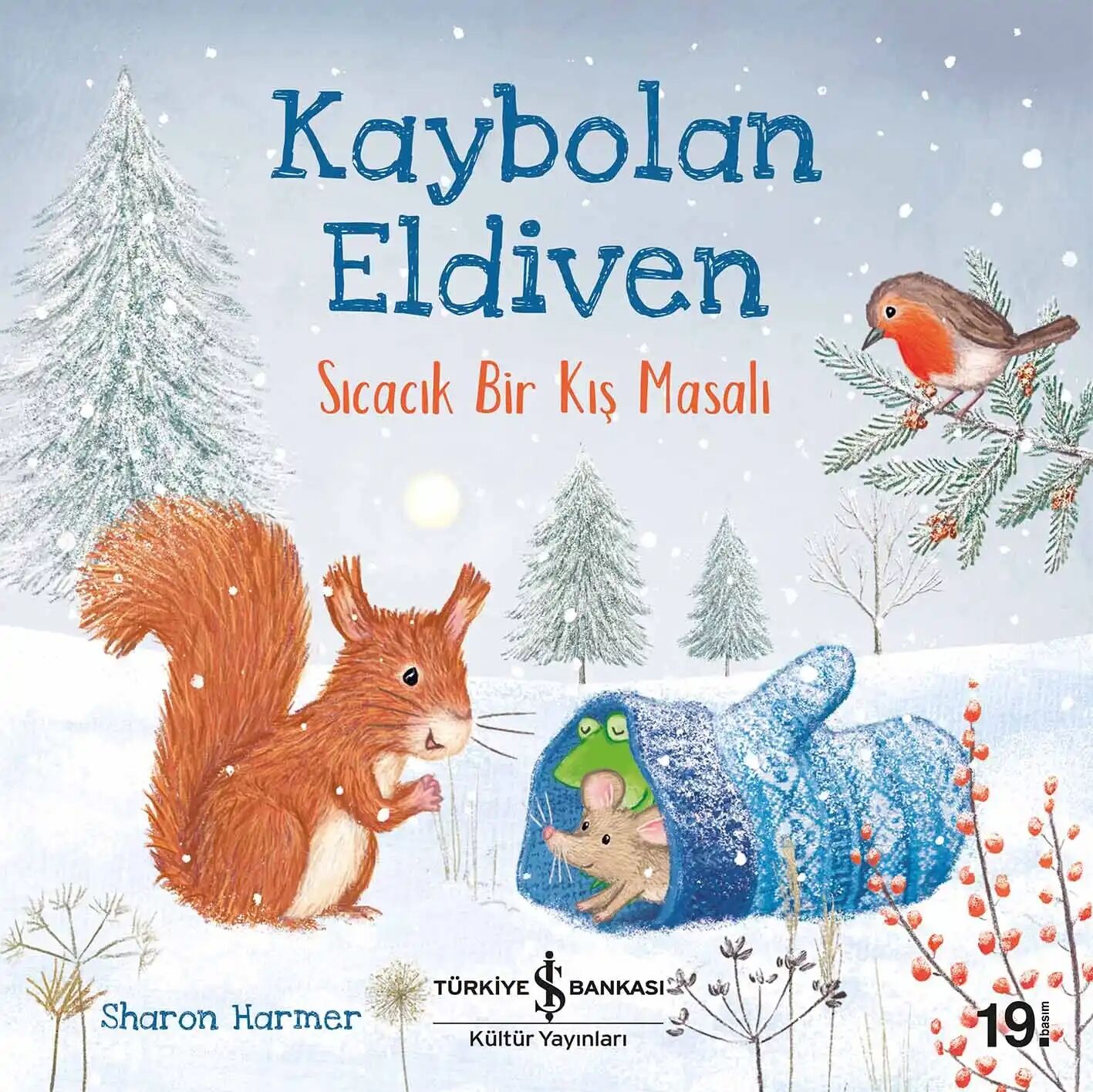 İŞ BANKASI KAYBOLAN ELDİVEN SICACIK BİR KIŞ MASALI