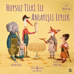 İŞ BANKASI HUYSUZ TİLKİ İLE ANLAYIŞLI LEYLEK