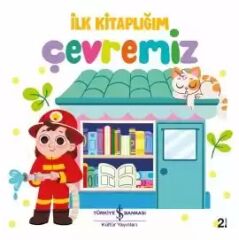 İŞ BANKASI İLK KİTAPLIĞIM ÇEVREMİZ